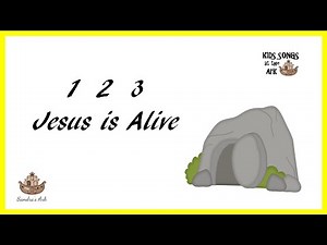 1 2 3 Jesus is alive