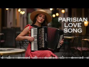 The Most Famous French Songs of All Time – Chanson Française Greatest Hits 🇫🇷✨