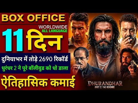Dhurandhar 2 Box Office Collection, Ranveer Singh, Dhurandhar The Revenge Day10 Collection Worldwide