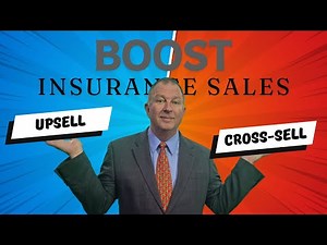Boost Your Insurance Sales: How to Upsell and Cross-Sell Successfully!