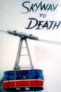 Skyway to Death (1974) - Movie