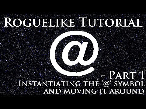 Unity Roguelike Tutorial : Part 1 - Instantiating the ‘@’ symbol and moving it around