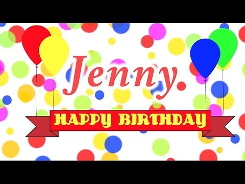 Happy Birthday Jenny Song
