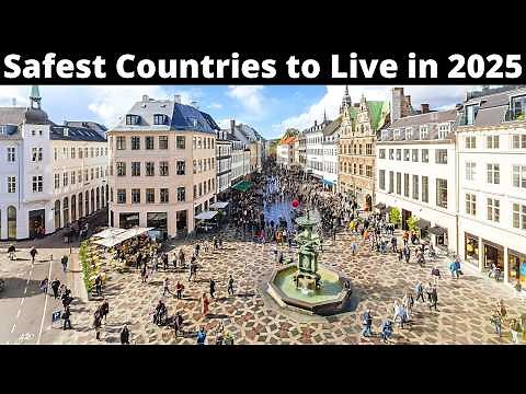 15 Safest Countries to Live in the World 2025