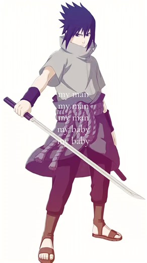 Sasuke Uchiha: My Man for Life