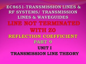 EC8651 | Transmission lines and RF systems | Reflection on a line | Reflection coefficient