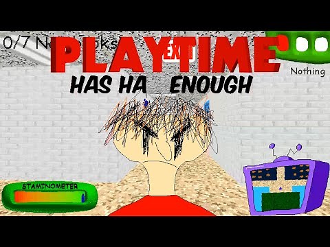 Playtime Has Had Enough! - Baldi's Basics Mod