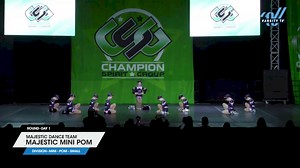 Majestic Dance Team - Majestic Mini Pom [2025 Mini - Pom - Small Day 1] 2025 CSG Dance Grand Nationals