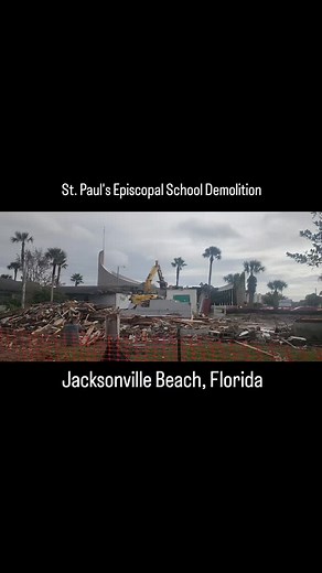 St. Paul's Episcopal Church School Classrooms Demolition. | Jacksonville Beaches Florida - JacksonvilleBeaches.info