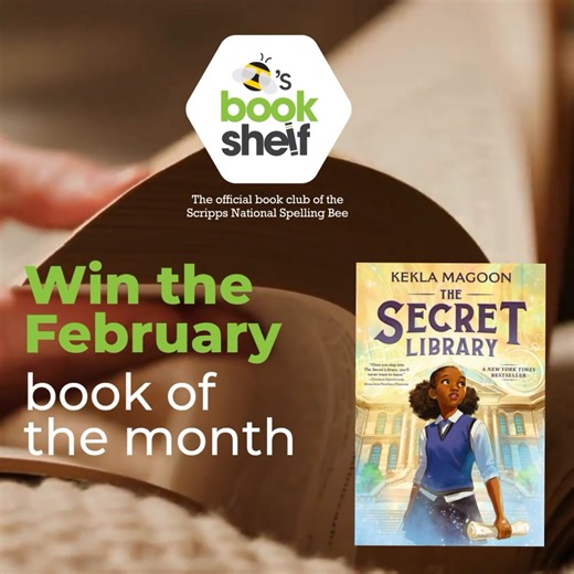 Our February Bee’s Bookshelf selection is The Secret Library by Kekla Magoon! 📚 It's a masterful fantasy that rivets with crackling prose, playful plot twists, and timeless themes. We're giving away five copies, courtesy of our friends at Candlewick Press. Just visit https://bit.ly/Feb26Sweeps by February 28 for your chance to win! #BookoftheMonth | Scripps National Spelling Bee