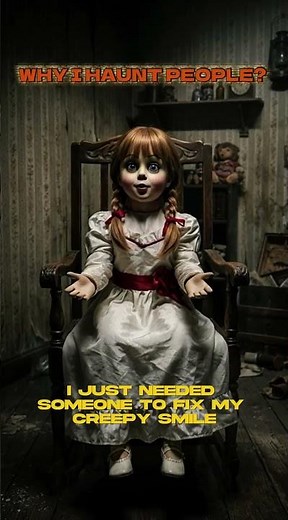 Why Annabelle Scares Everyone – The Funniest Horror Doll Explanation