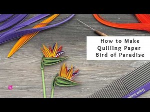 How to Make Quilling Paper Bird of Paradise Flowers | Tropical Paper | Quilling for Beginners