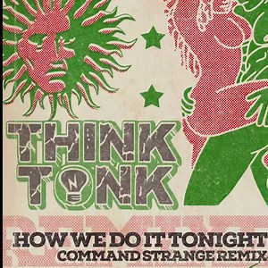 ✨Check out my new remix for the mighty Think Tonk✨ Think Tonk - How We Do It Tonight (Command Strange Remix) BIG THANK YOU TO EVERYONE FOR ALL THE LOVE & SUPPORT ON THIS TRACK!