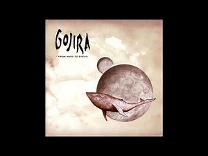 GOJIRA - From Mars To Sirius [Full Album] HQ