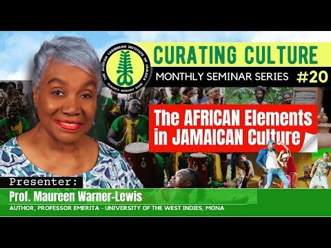 The African Elements in Jamaican Culture : Curating Culture #20
