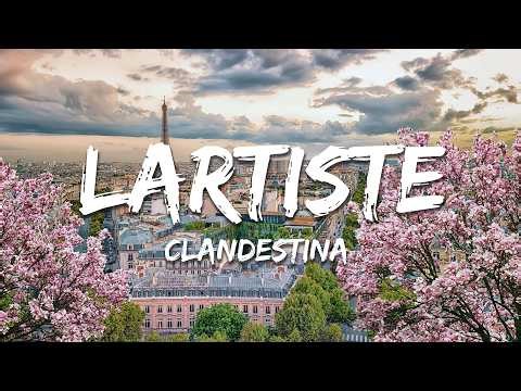 Lartiste - Clandestina (Paroles/Lyrics)