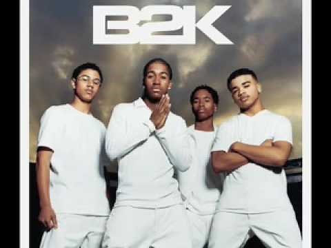 B2K " Why I love you"