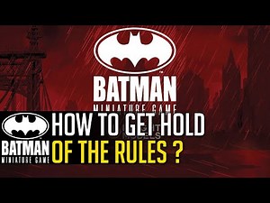 How to Get and Print the Batman Miniature Game Rules | Beginner's Guide