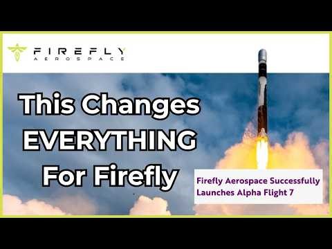 Successful Launch Changes EVERYTHING For Firefly Investors | FLY Stock