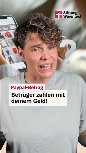 Paypal-Betrug: Betrüger zahlen mit deinem Geld! (Warnung Stiftung Warentest Finanzen)