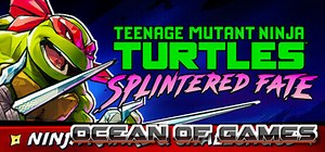 Teenage Mutant Ninja Turtles Splintered Fate v1.13.4 Free Download