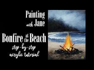Bonfire at the Beach - Step by Step Acrylic Painting on Canvas