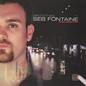 Seb Fontaine - Global Underground Prototype > 1