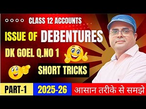 DK Goel Q.1🎯 Issue of Debentures Made Easy ✅ | Class 12 Accounts