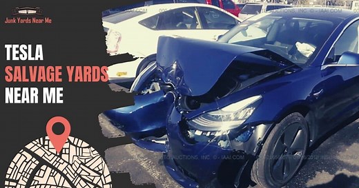 Tesla Junk Yards Near Me [Locator Map + Guide + FAQ]