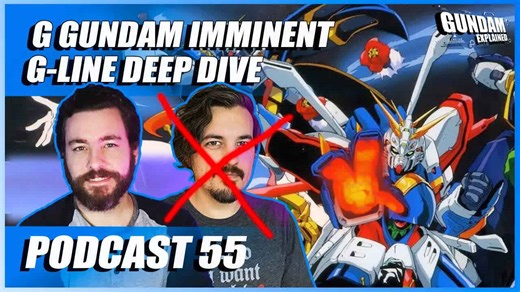 G Gundam streaming, G-Line deep dive [Gundam Explained Podcast episode 55]