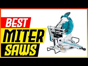 The 5 Best Miter Saws of 2025 - Detailed Reviews