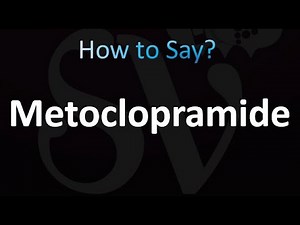 How to Pronounce Metoclopramide (correctly!)