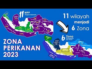 11 WILAYAH PENGELOLAAN PERIKANAN DIBAGI 6 ZONA PENANGKAPAN IKAN TERUKUR - ZONA PERIKANAN 2023