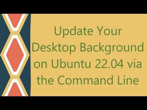 Update Your Desktop Background on Ubuntu 22.04 via the Command Line