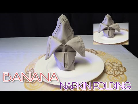 HOW TO MAKE BANANA NAPKIN FOLDING