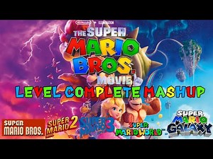 The super mario bros movie. level complete mashup (movie + original games)