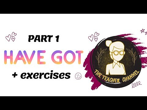 Have Got + Exercise - English Grammar