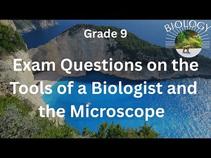 Exam Questions on the Tools of a Biologist and the Microscope (Grade 9)