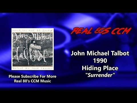 John Michael Talbot - Surrender (HQ)