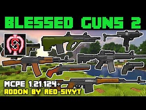 Blessed Guns 2 Addon V2.1.20 Showcase | Best Guns Mod for Minecraft PE/Bedrock 1.21.124+