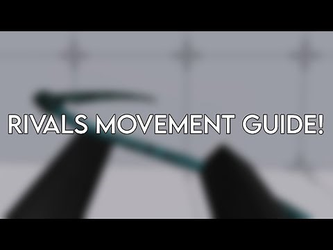 ROBLOX Rivals Movement Guide