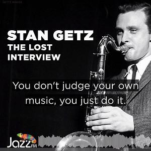 1.1K views · 61 reactions | "You don't judge your own music, you just do it." Hear from "The Sound" himself - Stan Getz - reflect on his life and relationship with jazz. You can hear the full interview as part of "Stan Getz - The Lost Interview": https://bit.ly/3ajvUBM | Stan Getz - Verve Records | | Jazz FM | Facebook