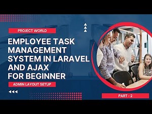 Mastering Laravel:Layout Setup of Employee Task Management System Development
