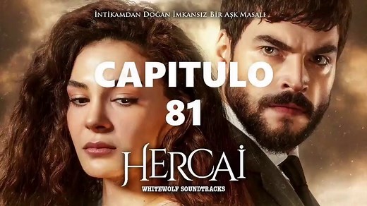 HERCAI CAPITULO 81 LATINO ❤ [2021] | NOVELA - COMPLETO HD - Vídeo Dailymotion