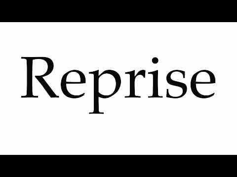 How to Pronounce Reprise