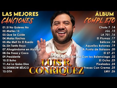 Luis R Conriquez Mix 💖 30 Las Mejores Canciones 🙌 Corridos Belicos 2025 🎵 Mix Corridos Tumbados 2025