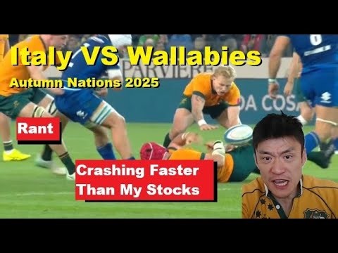 Review: Italy VS Wallabies 2025 Autumn Nations Rant, Reactions, Recap, Analysis.