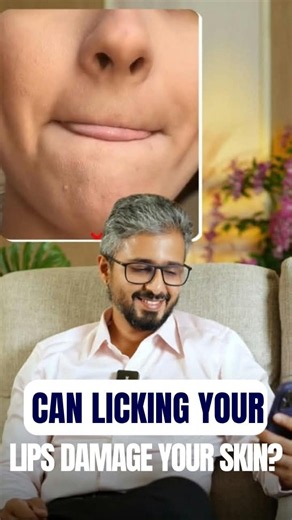 Do you frequently lick your lips?