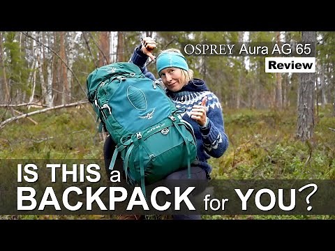 OSPREY Aura AG 65 Review | The BEST Hiking BACKPACK for WOMEN?