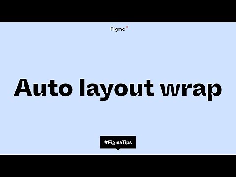 Figma Tip: Auto layout wrap
